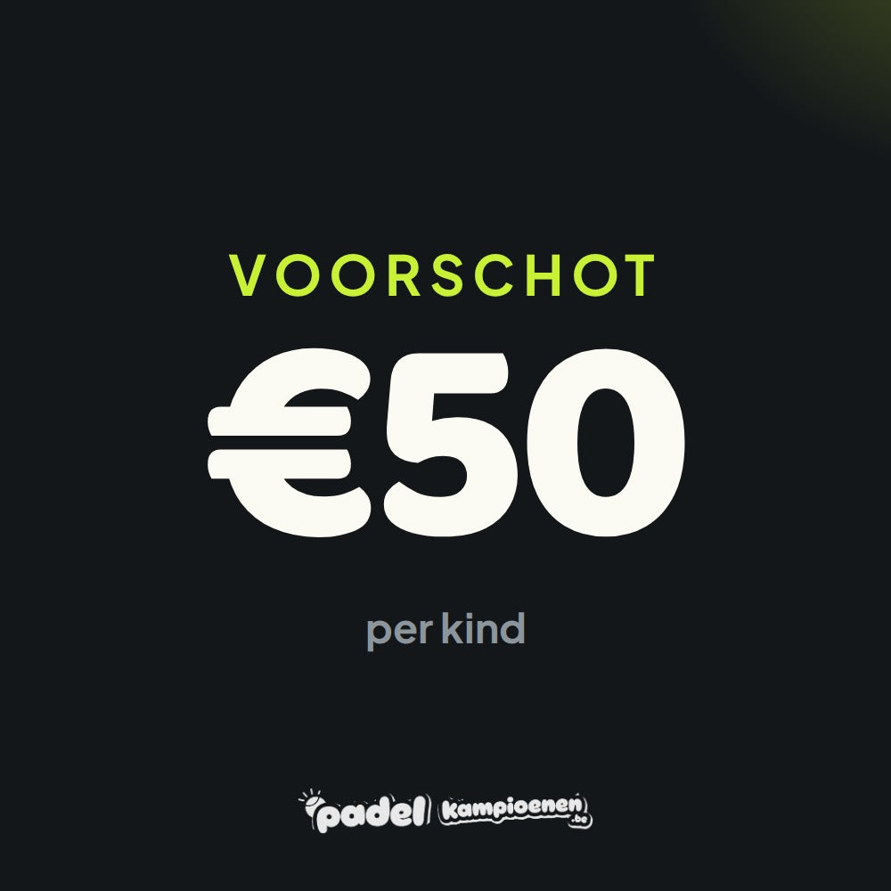 Voorschot 50 euro per kind, padelkamp herfstvakantie 2026